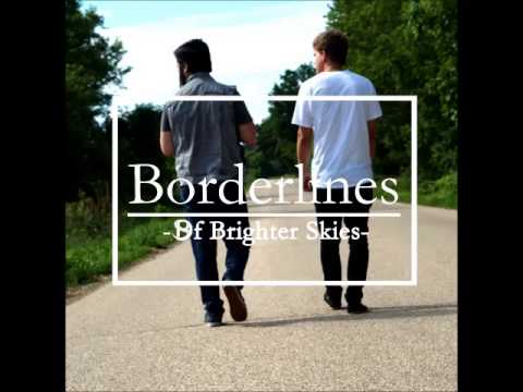 Borderlines - Of Brighter Skies