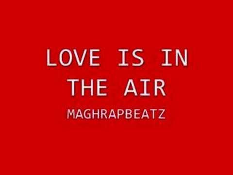 MAGHRAPBEATZ - LOVE IS IN THE AIR (SAMPLE USED )