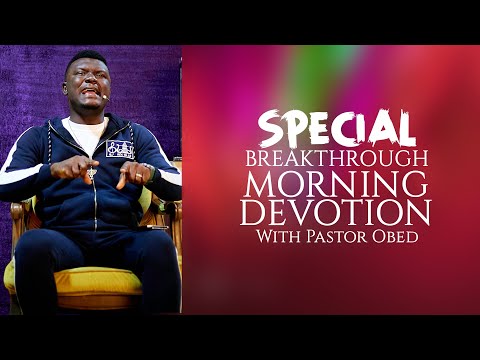 SIGNS ON THE FACE TO DECODE A MANIPULATED STAR || PASTOR OBED - BREAKTHROUGH MORNING DEVOTION