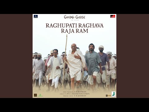 Raghupati Raghava Raja Ram (From "Gandhi Godse Ek Yudh")