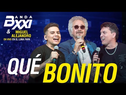 Banda XXI & Miguel Alejandro - Qué Bonito (en vivo Luna Park) @LaxxiAr