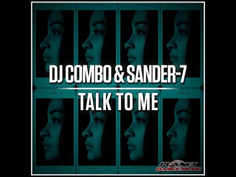 DJ Combo & SANDER-7 - Talk To Me (Official Promo Video)