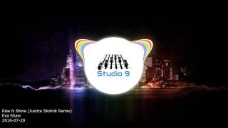 Eva Shaw - Rise N Shine (Justice Skolnik Remix)