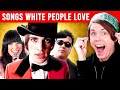 Songs That Get White People Turnt