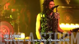 LIKE A STORM "Become The Enemy" Live @ Trees Dallas, TX Nov. 24, 2015