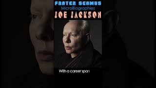Look Sharp! Joe Jackson’s Shape-Shifting Career