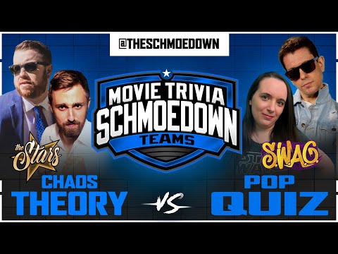 Chaos Theory vs Pop Quiz - Movie Trivia Schmoedown