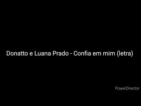 Donatto e Luana Prado - Confia em mim (letra)