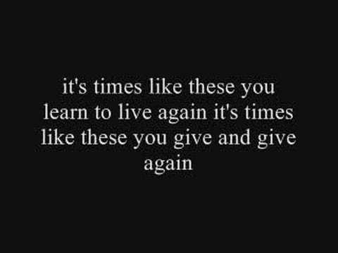 Times Like These - The Foo Fighters with lyrics