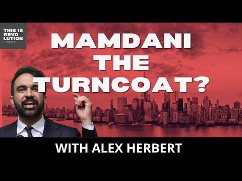 MAMDANI THE TURNCOAT? ft. Alexander Herbert