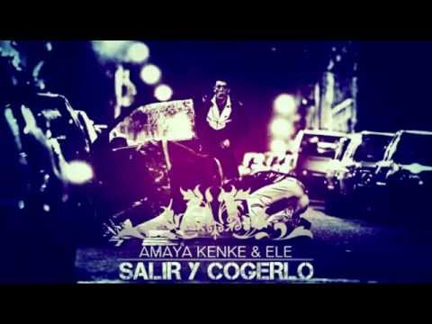 Amaya Kenke [Alea Fellas] - Salir y cogerlo (Prod. Ele)