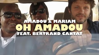 Amadou &amp; Mariam - Oh Amadou (feat. Bertrand Cantat) (Official Music Video)