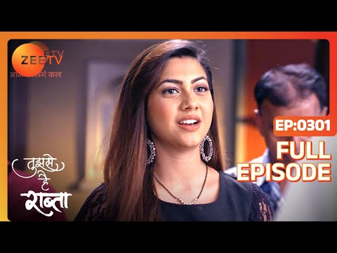 Tujhse Hai Raabta | Episode 301 | Superhit Indian Romantic Hindi Serial | Kalyani, Moksh | Zee TV