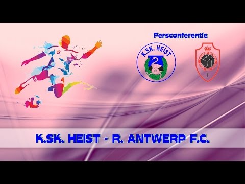 KSK TV ... K.SK. Heist - R. Antwerp F.C. - Persconferentie