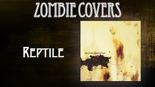 Nine Inch Nails - Reptile (Cover)