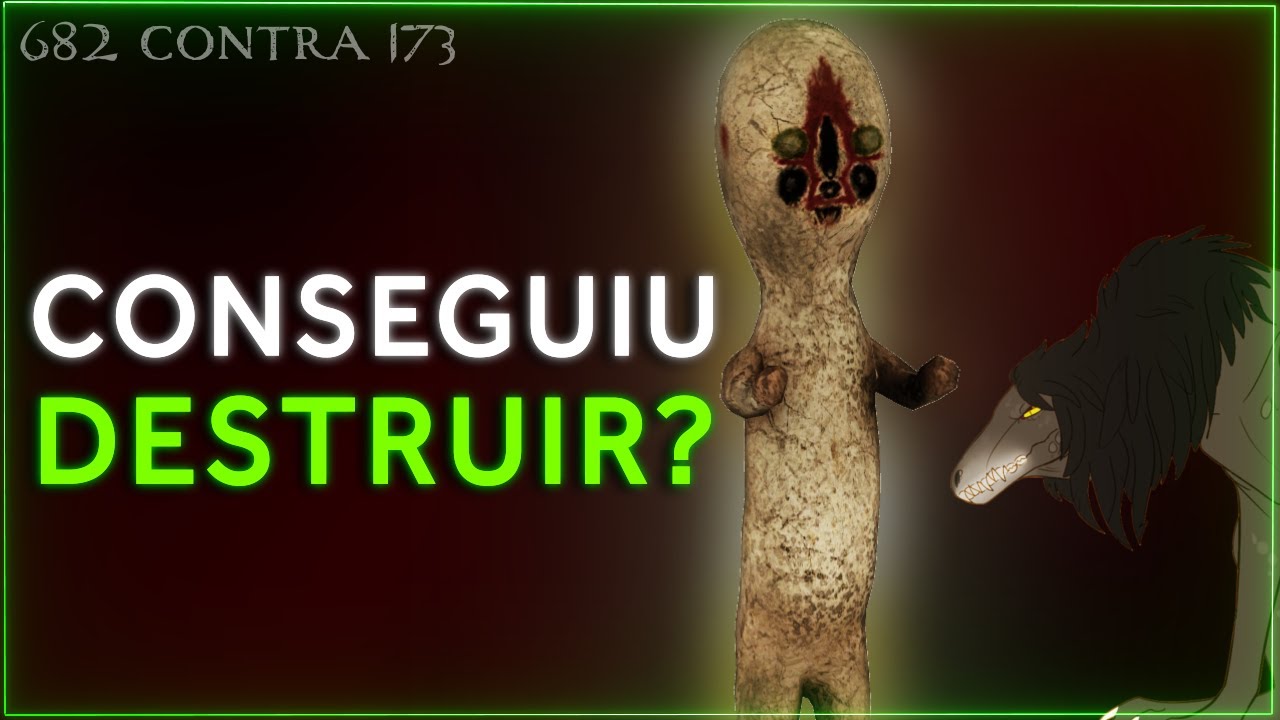 Por que SCP-682 Teve MEDO do SCP-173?