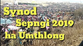 SYNOD SEPNGI ha UMTHLONG 2019