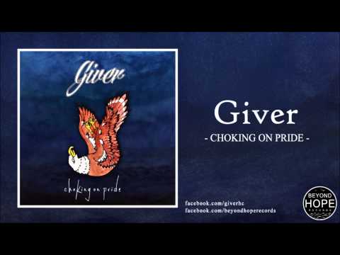 Giver - Choking on Pride (Full EP) / Beyond Hope Records