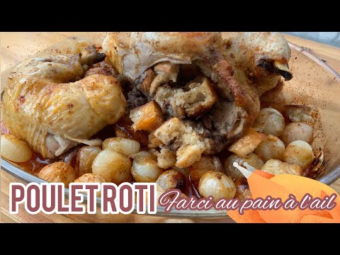 Recette facile du poulet rôti farci au pain à l’ail (1h a 205°C)