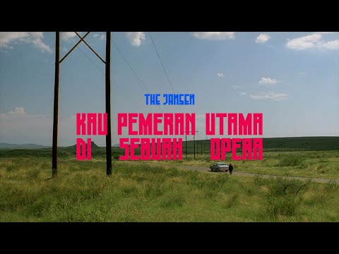The Jansen - Kau Pemeran Utama Di Sebuah Opera (Lyrics)