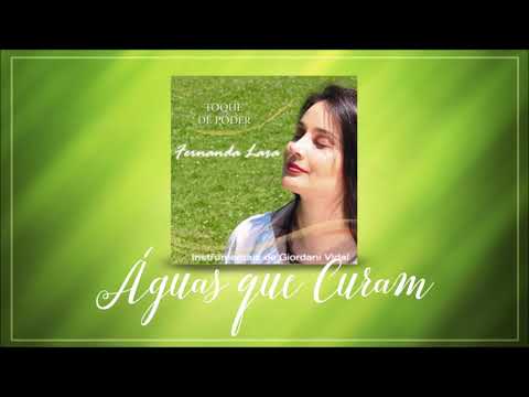 Fernanda Lara - Águas que Curam [ Áudio Oficial ]