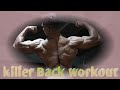 killer Back & bi cepes workout