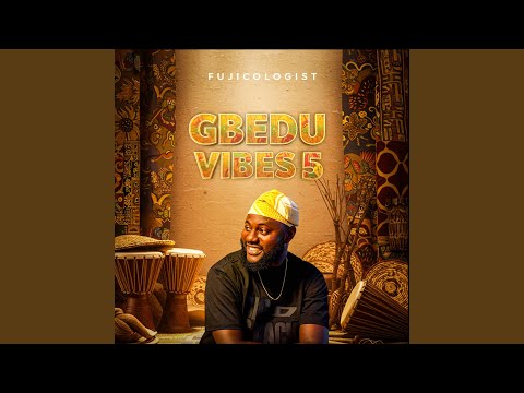 Gbedu Vibes 5