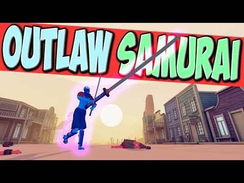 Welcome Back! Outlaw Samurai vs Every Faction - TABS MODS Wild West Faction Update