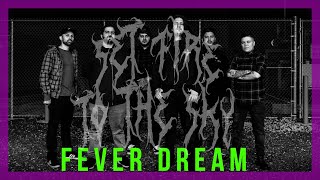 Fever Dream Music Video