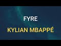 🎧 FYRE - KYLIAN MBAPPÉ (SLOWED & REVERB)