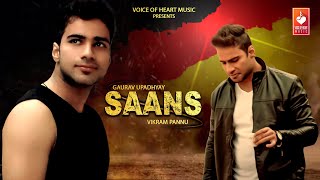 Saans (Official Audio)  Gaurav Upadhyay  Vikram Pa