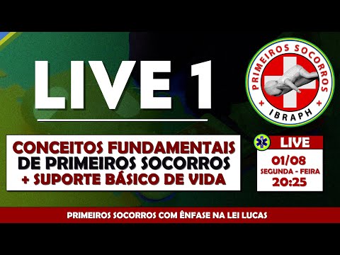 CONCEITOS FUNDAMENTAIS DE PRIMEIROS SOCORROS + SUPORTE BÁSICO DE VIDA | LIVE 1