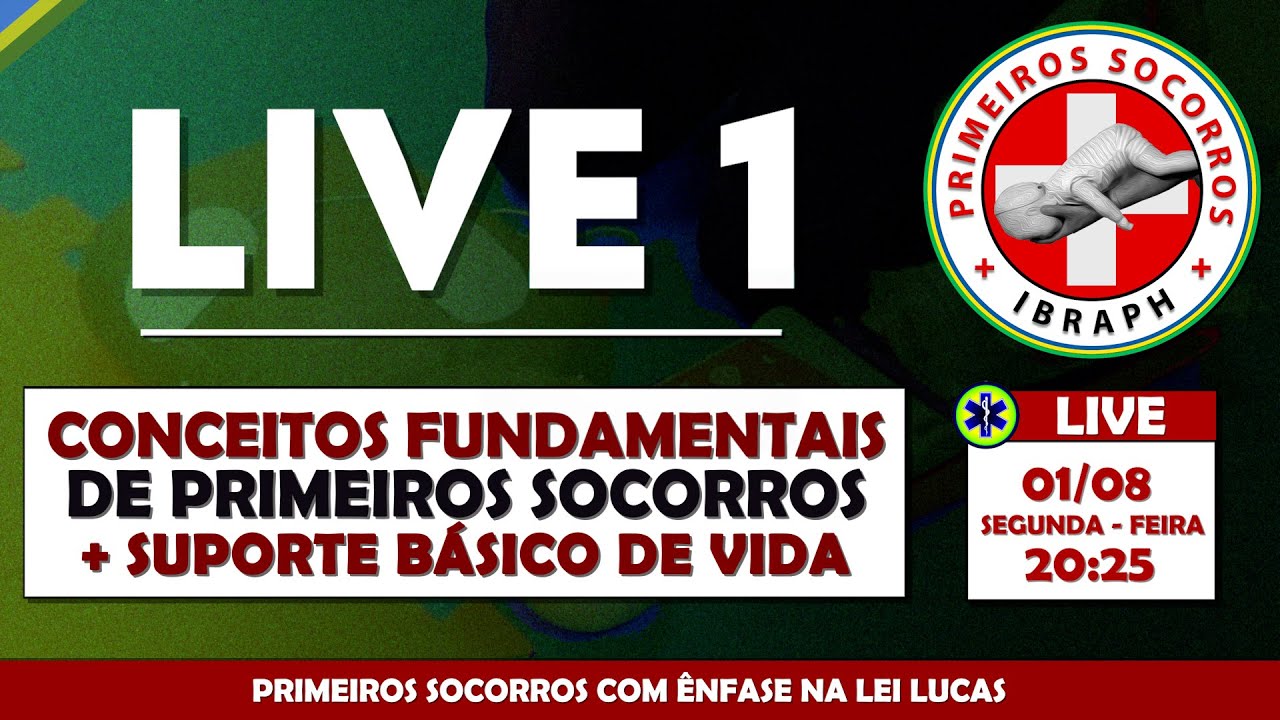CONCEITOS FUNDAMENTAIS DE PRIMEIROS SOCORROS + SUPORTE BÁSICO DE VIDA | LIVE 1