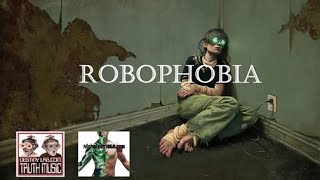 New Release-ROBOPHOBIA!!!
