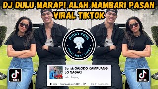 Download lagu DJ DULU MARAPI ALAH MAMBARI PASAN - DJ GALODO KAMPUANG JO NAGARI SOUND AISAR FUJI VIRAL TIKTOK mp3