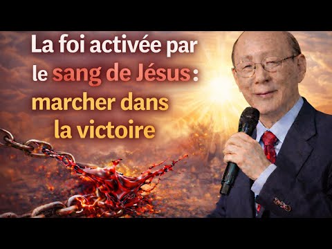 🎙️ La foi activée par le sang de Jésus : marcher dans la victoire