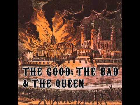 The Good, The Bad & The Queen - History Song