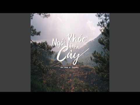 Ngồi Khóc Trên Cây