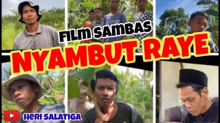 Download lagu NYAMBUT RAYE film pendek sambas edisi lebaran mp3