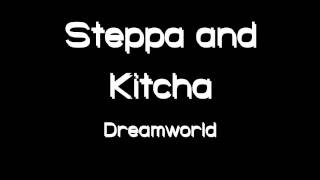 Steppa and Kitcha - Dreamworld [1080p - FULL]