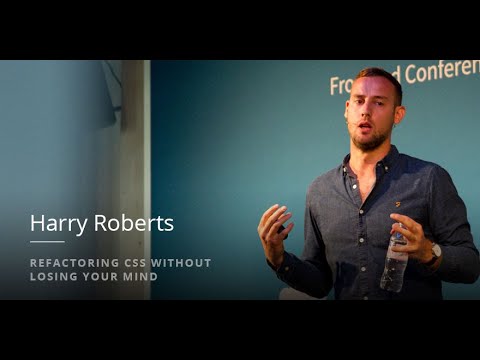 Harry Roberts: Refactoring CSS Without Losing Your Mind // Front Zurich 2016