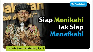 Download lagu Siap Menikahi, Tak Siap Menafkahi - QnA - Maz Awan Abdullah, Sp. J mp3