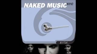 Naked Music NYC - If I Fall (Jay's Naked Spirits Mix)