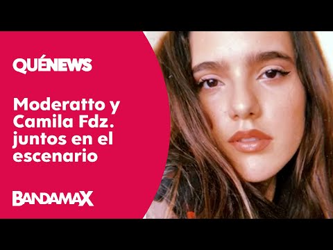 Camila Fernández fue invitada a colaborar junto a Moderatto | Qué News Bandamax