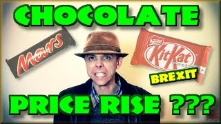 Chocolate Price Rise ??? - Brexit - RANT !