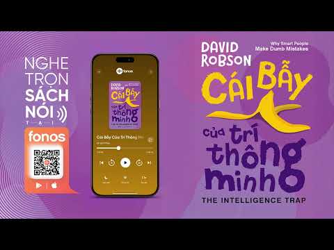 [Sách Nói] Cái Bẫy Của Trí Thông Minh - Chương 1 | David Robson