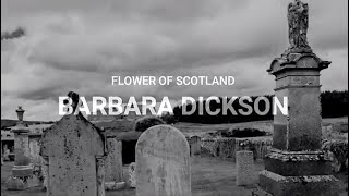 BARBARA DICKSON - FLOWER OF SCOTLAND (SCOTTISH NATIONAL ANTHEM) Scottish Football/Rugby