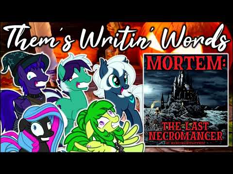 Them's Writin' Words - Fanfic Review Podcast: 27 - 'Mortem the Last Necromancer' (dark/comedy)