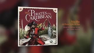 Yo Ho (A Pirate&#39;s Life For Me)