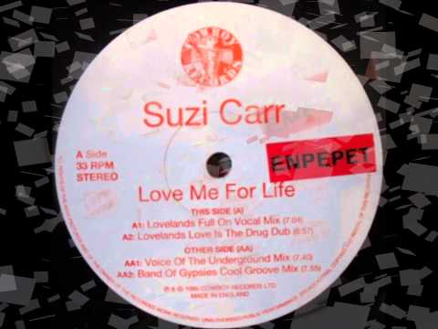 Suzi Carr - Love Me For Life (Lovelands Full On Vocal Mix)